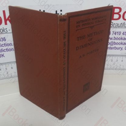 Picture of The Method of Dimensions (Methuen's Monographs on Physical Subjects series)