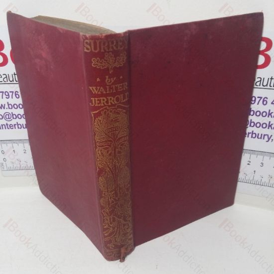 Picture of Surrey, with Special Articles on the Bird Life, Flowers, Entomology, Geology, Cycling, etc, of the County