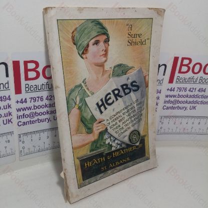 Picture of Herbs: A Comprehensive List of Herbal Remedies and Some Brief Notes on their Adaptability to the Treatment of Common Illnesses