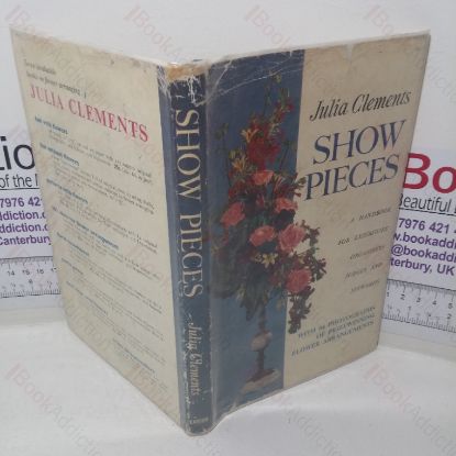 Picture of Show Pieces: A Handbook for Exhibitors, Organizers, Judges and Stewards at Flower Arrangement Shows