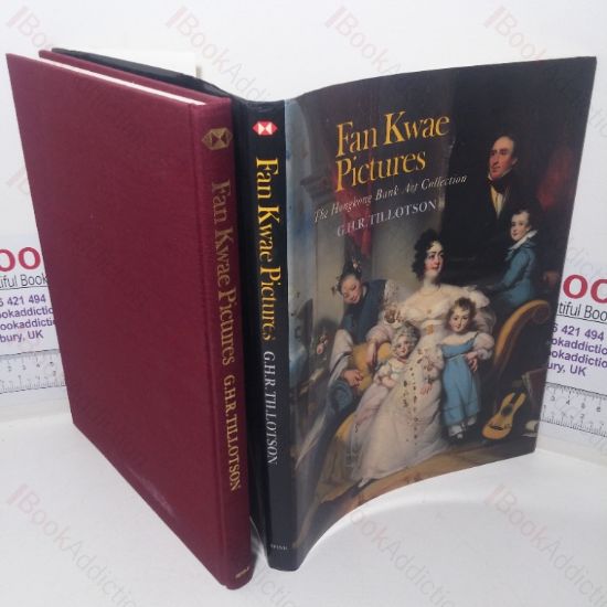 Picture of Fan Kwae Pictures: Paintings and Drawings by George Chinnery and Other Artists in the Collection of the Hongkong and Shanghai Banking Corporation