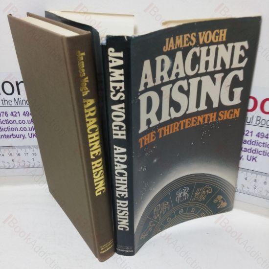 Picture of Arachne Rising: The Search for the Thirteenth Sign of the Zodiac