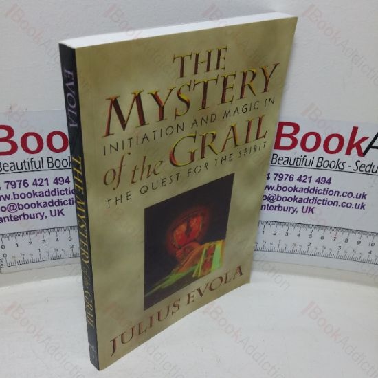 Picture of The Mystery of the Grail: Initiation and Magic in the Quest for the Spirit