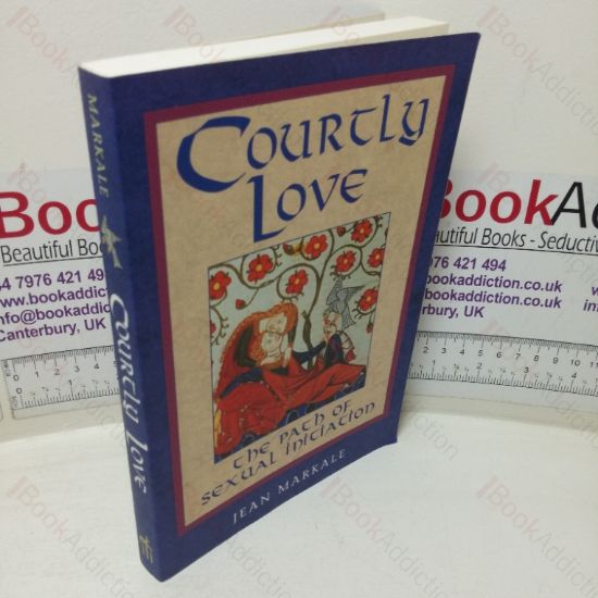 Picture of Courtly Love: The Path of Sexual Initiation