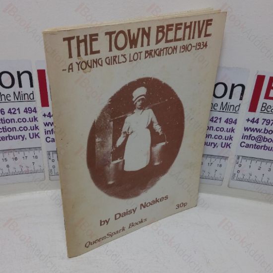 Picture of The Town Beehive: A Young Girls' Lot, Brighton, 1910-14