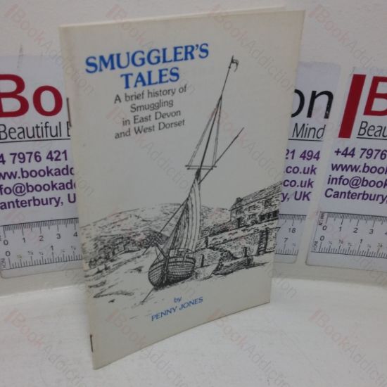 Picture of Smuggler's Tales: A Brief History of Smuggling in East Devon and West Dorset