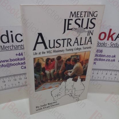 Picture of Meeting Jesus in Australia : Life at the WEC Missionary Training College, Tasmania