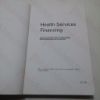 Picture of Health Services Financing: A Report Commissioned in 1967 By the British Medical Association