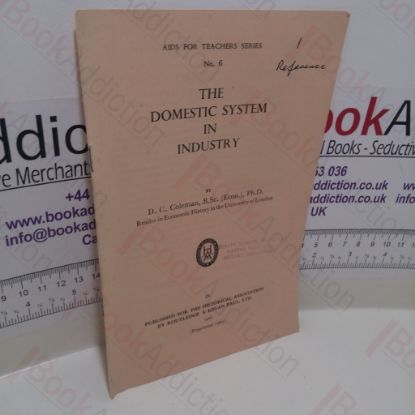Picture of The Domestic System in Industry (Aids for Teachers Series, No. 6)