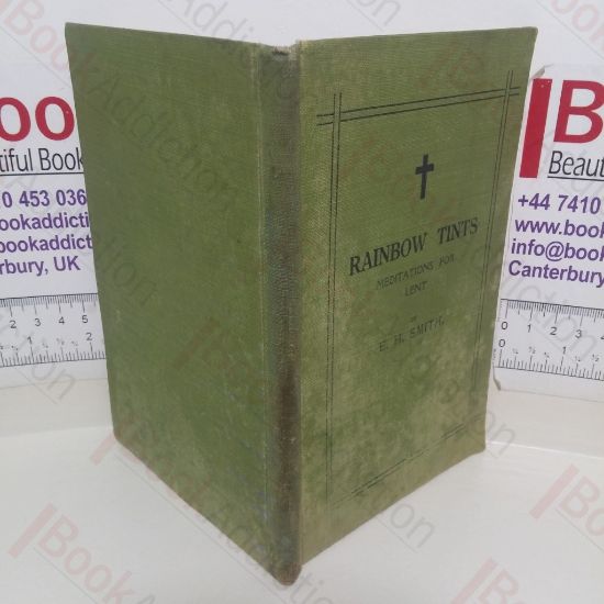 Picture of Rainbow Tints: A Course of Lenten Addresses on the Colours of the Rainbow forshadowing The Bow of Christian Experiece