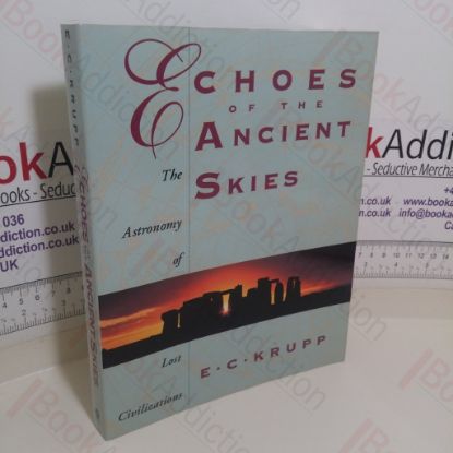 Picture of Echoes of the Ancient Skies: The Astronomy of Lost Civilizations