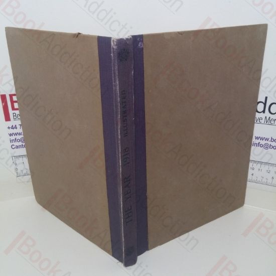 Picture of The Year 1918 Illustrated: A Record of Notable Achievements and Events