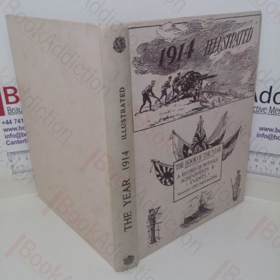 Picture of The Year 1914 Illustrated: A Record of Notable Achievements and Events