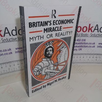 Picture of Britain's Economic Miracle: Myth or Reality?