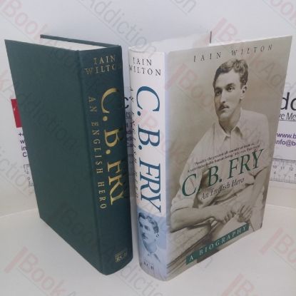 Picture of C B Fry: An English Hero, A Biography