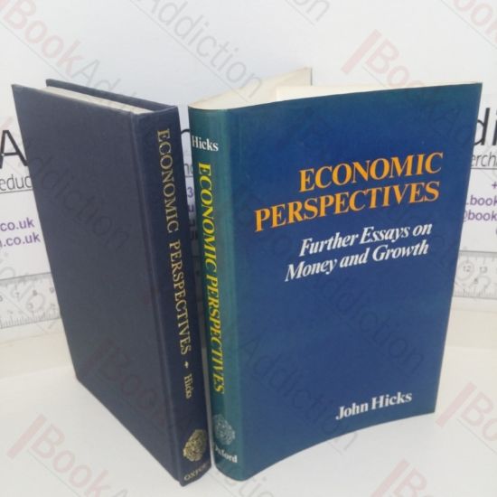 Picture of Economic Perspectives: Further Essays on Money and Growth