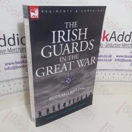 Picture of The Irish Guards in the Great War (Volume 1; The First Battalion)