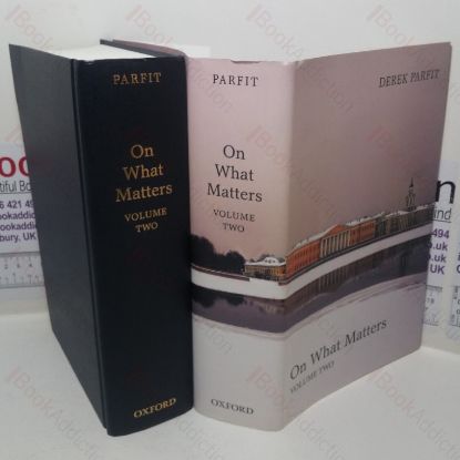 Picture of On What Matters, Volume II (The Berkeley Tanner Lectures)