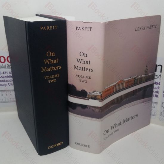 Picture of On What Matters, Volume II (The Berkeley Tanner Lectures)