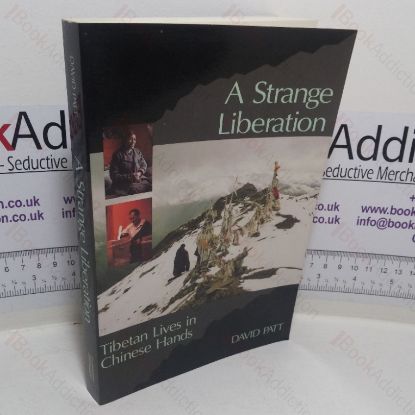 Picture of A Strange Liberation: Tibetan Lives in Chinese Hands