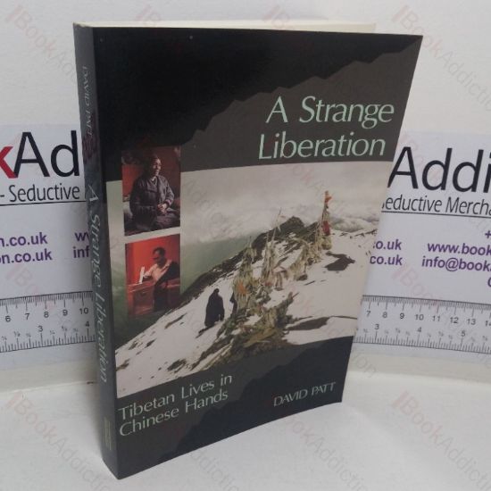 Picture of A Strange Liberation: Tibetan Lives in Chinese Hands