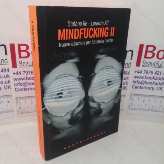 Picture of Mindfucking II: Nuove Istruzioni per Fottere la Mente