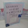 Picture of Lesbian and Gay Families Speak Out: Understanding the Joys and Challenges of Diverse Family Life