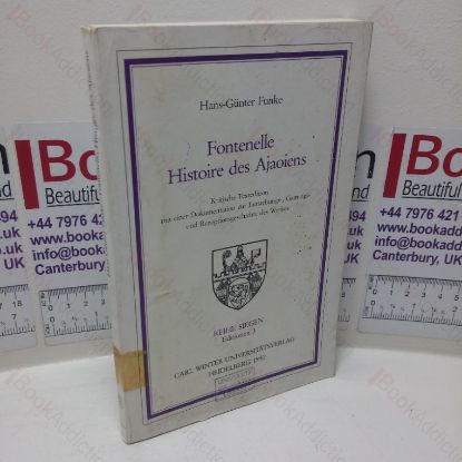Picture of Fontenelle Histoire Des Ajaoiens: Kritische Textedition mit Einer Dokumentation zur Entstehungs