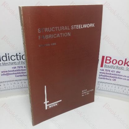 Picture of Structural Steelwork Fabrication: Volume One (Publication No. 7/80)