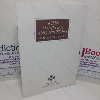 Picture of John Hampden and his Times: The Hampden Lectures