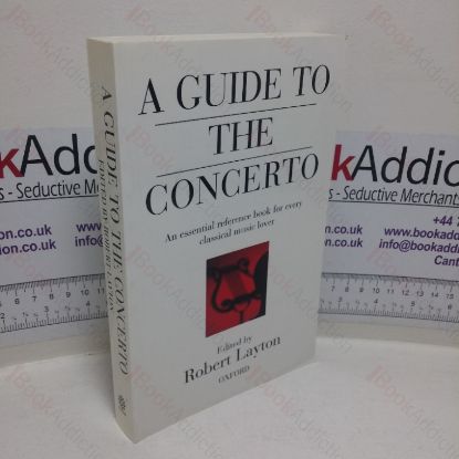 Picture of A Guide to the Concerto: An Essential Reference Book for Every Classical Music Lover