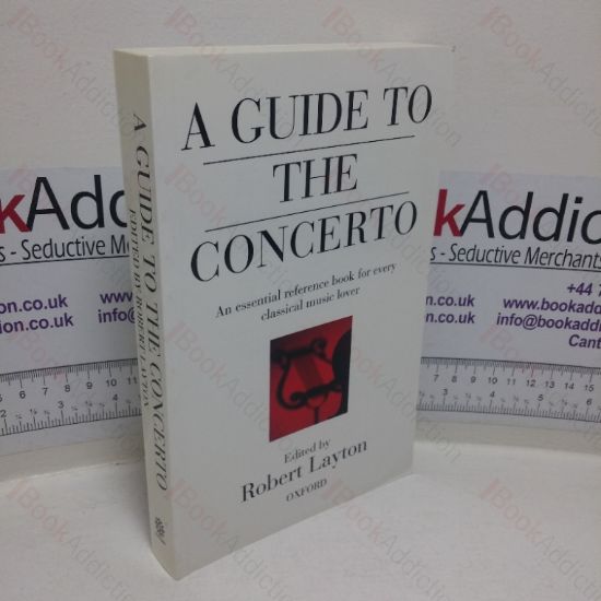 Picture of A Guide to the Concerto: An Essential Reference Book for Every Classical Music Lover