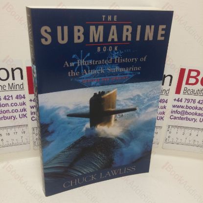 Picture of The Submarine Book: An Illustrated History of the Attack Submarine