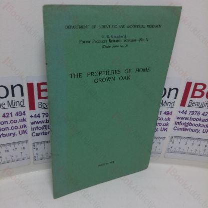 Picture of Department of Scientific and Industrial Research: The Properties of Home-grown Oak (Forest Products Research Records, No. 11)
