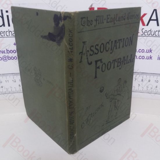 Picture of Football : The Association Game (The All-England Series)