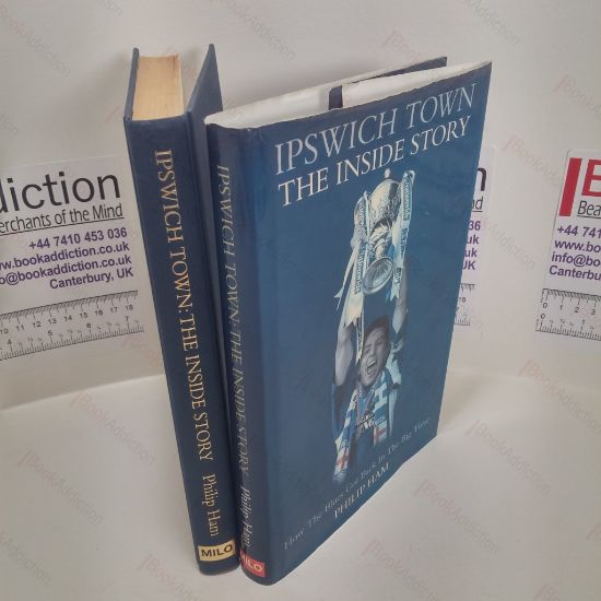 Picture of Ipswich Town : The Inside Story : How the Blues Got Back in the Big Time