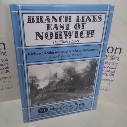 Picture of Branch Lines East of Norwich : The Wherry Lines