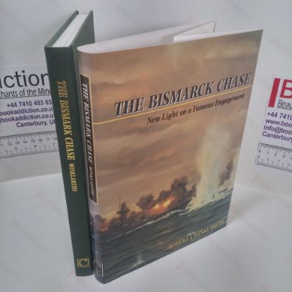 Picture of The Bismarck Chase : New Light on a Famous Engagement