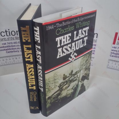 Picture of The Last Assault: The Battle of the Bulge Reassessed