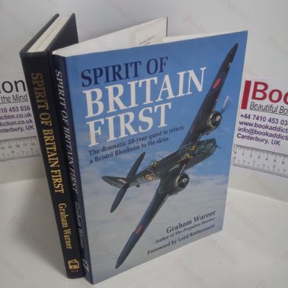 Picture of Spirit of Britain First : The Dramatic 20-year Quest to Return a Bristol Blenheim to the Skies