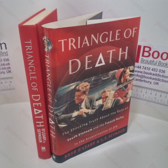 Picture of Triangle of Death : The Shocking Truth about the Role of South Vietnam and the French Mafia in the Assassination of JFK
