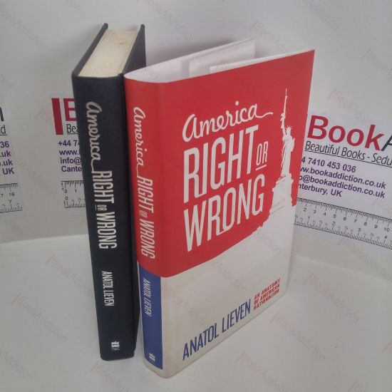 Picture of America Right or Wrong : An Anatomy of American Nationalism