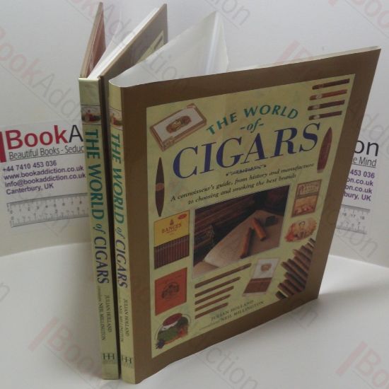 Picture of The World of Cigars : A Connoisseur's Guide, from History and Manufacture to Choosing and Smoking the Best Brands