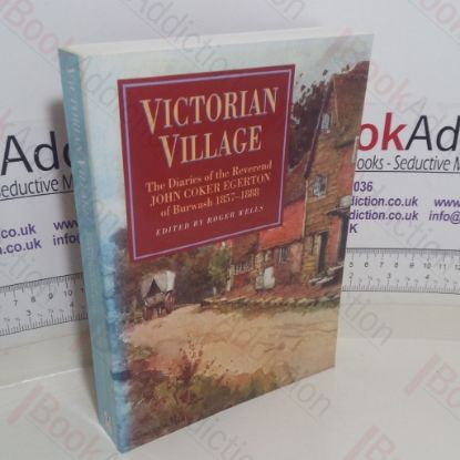 Picture of Victorian Village: The Diaries of the Reverend John Coker Egerton, Curate and Rector of Burwash, East Sussex 1857-1888