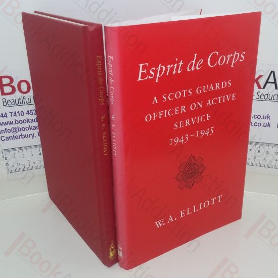 Picture of Esprit de Corps: A Scots Guards Officer on Active Service, 1943-45