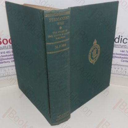 Picture of Permanent Way: The Story of The Kenya and Uganda Railway, Being the Official History of the Development of the Transport System in Kenya and Uganda
