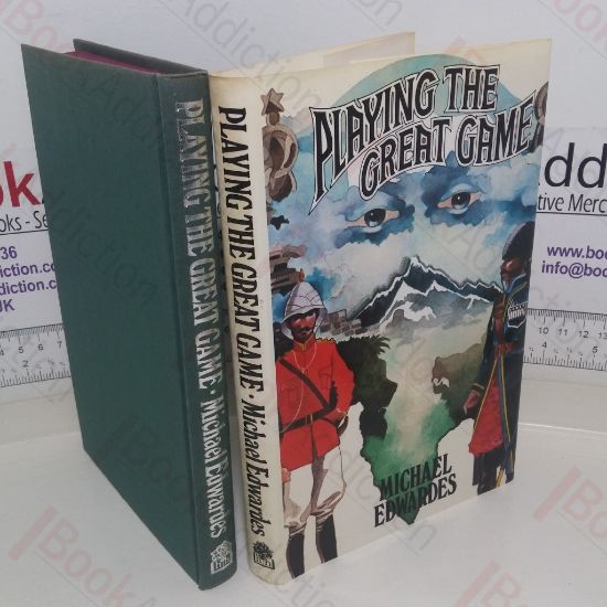 Picture of Playing the Great Game: A Victorian Cold War