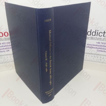 Picture of Commissioned Officers in the Medical Services of the British Army, 1660-1960 - Volume II, Roll of Officers in the Royal Army Medical Corps 1898-1960