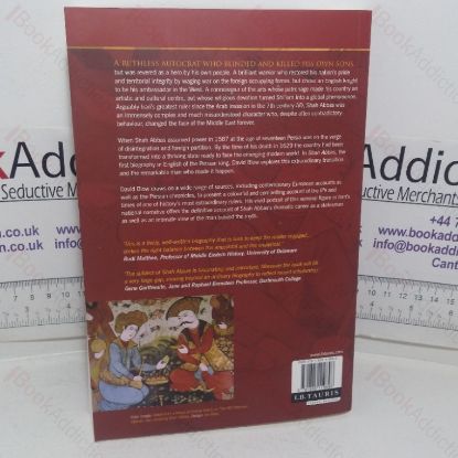 Picture of Shah Abbas: The Ruthless King Who Became an Iranian Legend