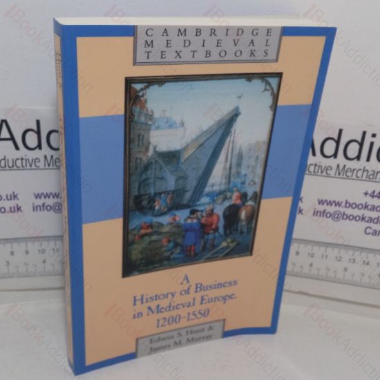 Picture of A History of Business in Medieval Europe, 1200 - 1550 (Cambridge Medieval Textbooks series)
